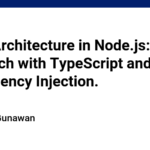 Clean Architecture in Node.js: An Approach with TypeScript and Dependency Injection.