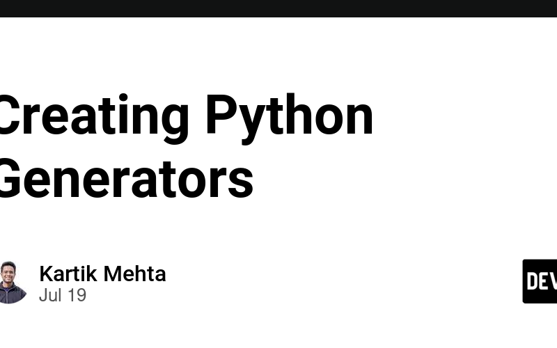 Creating Python Generators