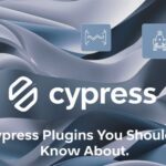 Cypress Plugins You Should Know About