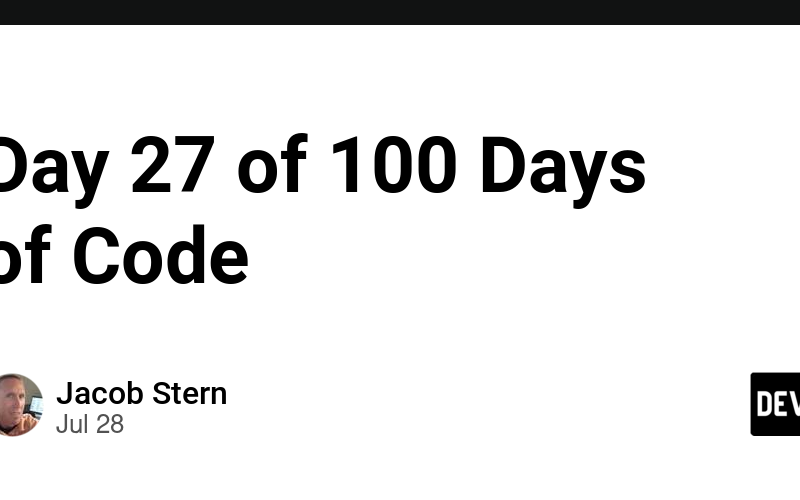 Day 27 of 100 Days of Code