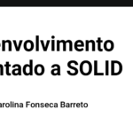 Desenvolvimento Orientado a SOLID