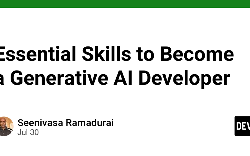 Essential Skills to Become a Generative AI Developer