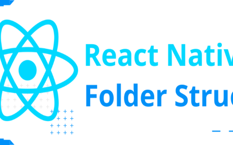 Folder Structure of a React Native App