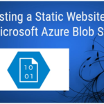 Hosting a Static Website Using Microsoft Azure Blob Storage