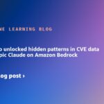 How Mend.io unlocked hidden patterns in CVE data with Anthropic Claude on Amazon Bedrock | Amazon Web Services