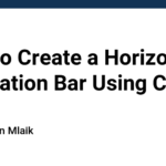 How to Create a Horizontal Navigation Bar Using CSS