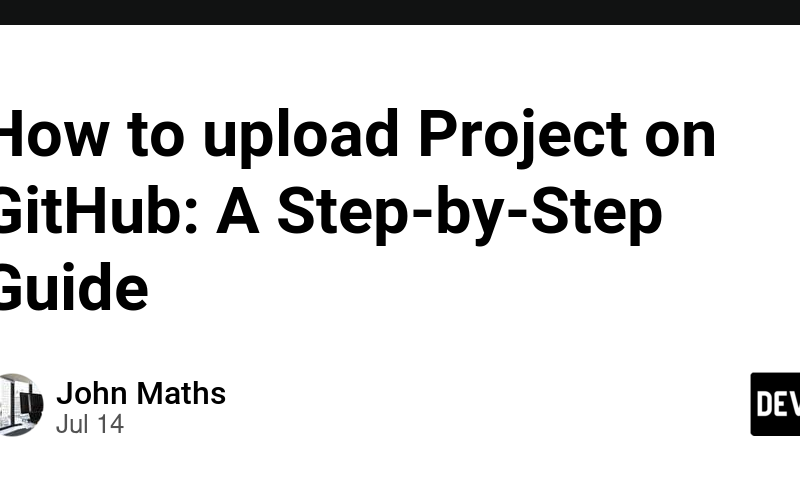 How to upload Project on GitHub: A Step-by-Step Guide