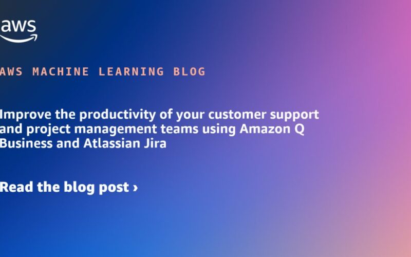 Improve the productivity of your customer support and project management teams using Amazon Q Business and Atlassian Jira | Amazon Web Services