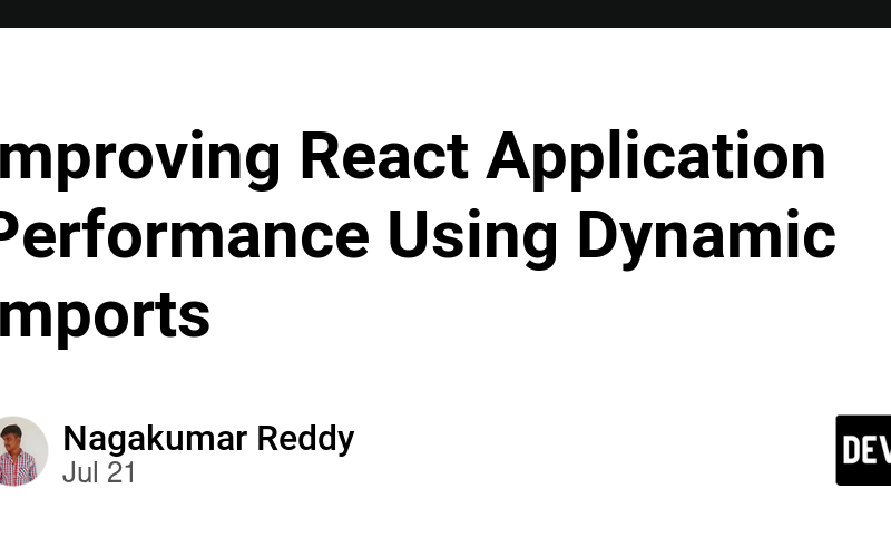 Improving React Application Performance Using Dynamic Imports