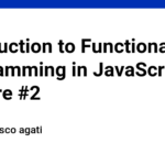 Introduction to Functional Programming in JavaScript: Closure #2