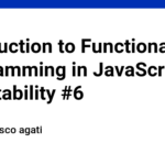 Introduction to Functional Programming in JavaScript: Immutability #6