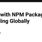 Issue with NPM Package Installing Globally