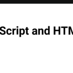 JavaScript and HTML