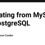 Migrating from MySQL to PostgreSQL