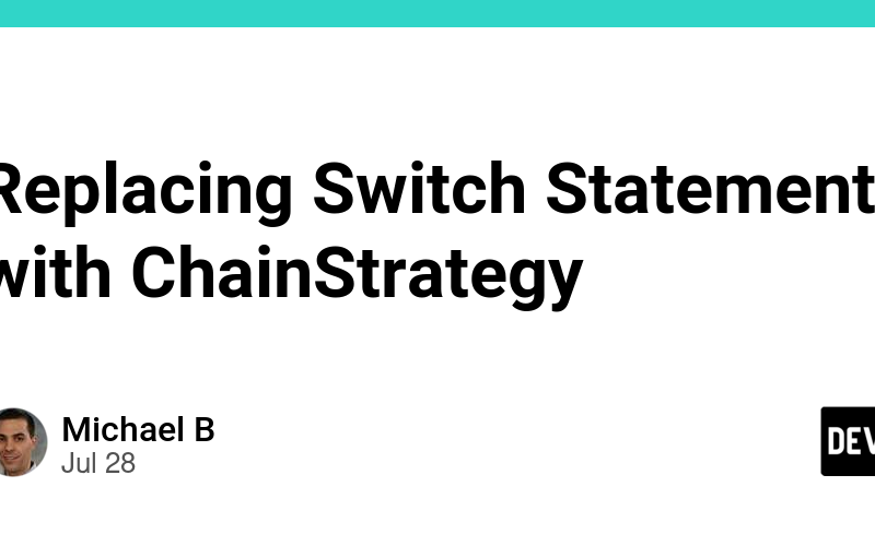 Replacing Switch Statements with ChainStrategy