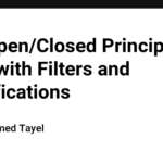 The Open/Closed Principle in C# with Filters and Specifications