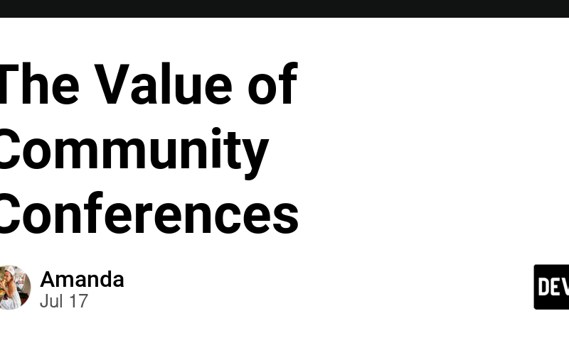 The Value of Community Conferences