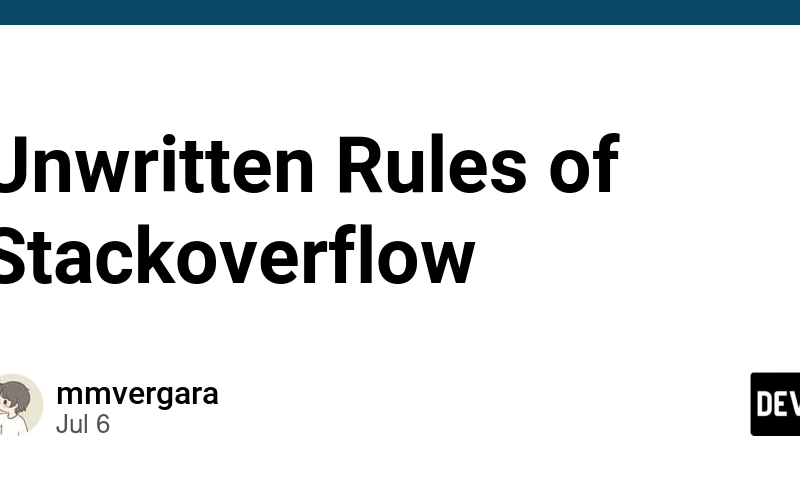 Unwritten Rules of Stackoverflow