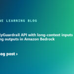 Use the ApplyGuardrail API with long-context inputs and streaming outputs in Amazon Bedrock | Amazon Web Services