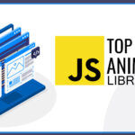 12 Best JavaScript Animation Libraries to Supercharge Your Web Projects in 2024