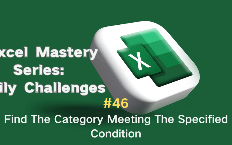 #46 — Find The Category Meeting The Specified Condition