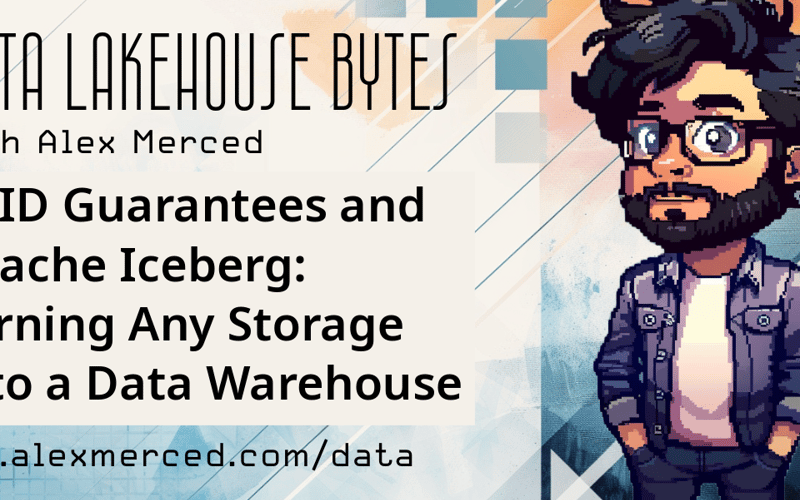 ACID Guarantees and Apache Iceberg: Turning Any Storage into a Data Warehouse