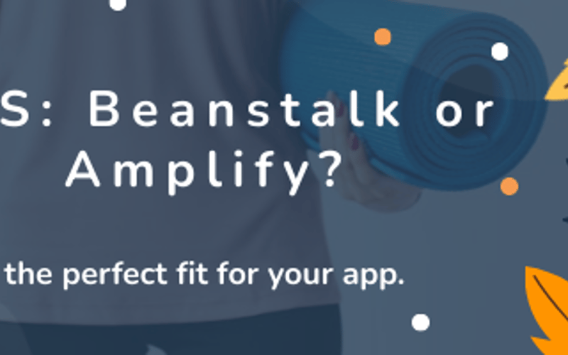 AWS Elastic Beanstalk vs. AWS Amplify: Choosing the Right Tool for Your App’s Success