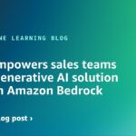 AWS empowers sales teams using generative AI solution built on Amazon Bedrock | Amazon Web Services