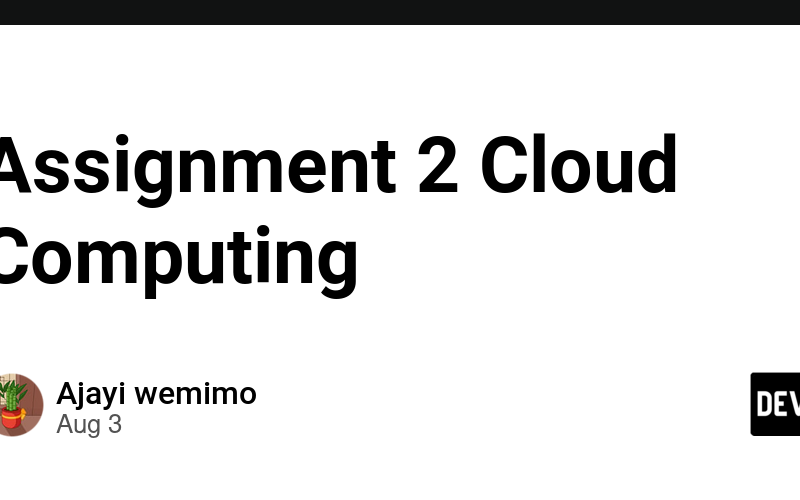 Assignment 2 Cloud Computing