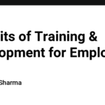 Benefits of Training & Development for Employees