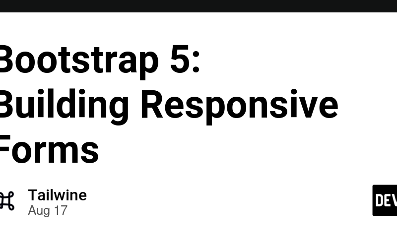 Bootstrap 5: Building Responsive Forms