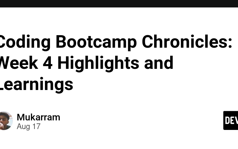 Coding Bootcamp Chronicles: Week 4 Highlights and Learnings