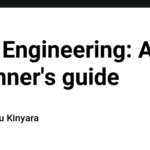 Data Engineering: A beginner's guide