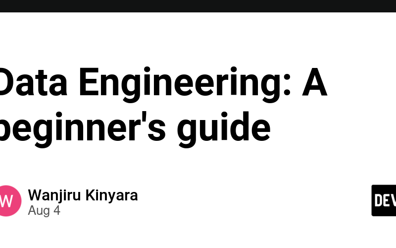 Data Engineering: A beginner's guide