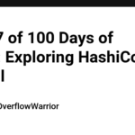 Day 17 of 100 Days of Cloud: Exploring HashiCorp Consul