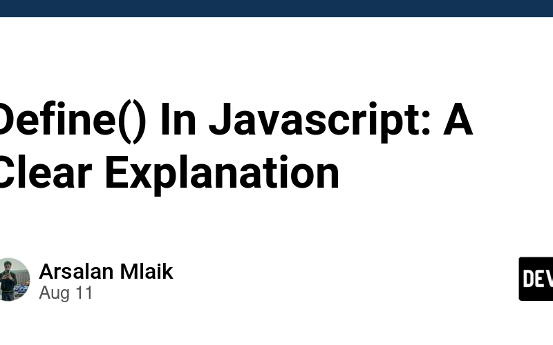 Define() In Javascript: A Clear Explanation