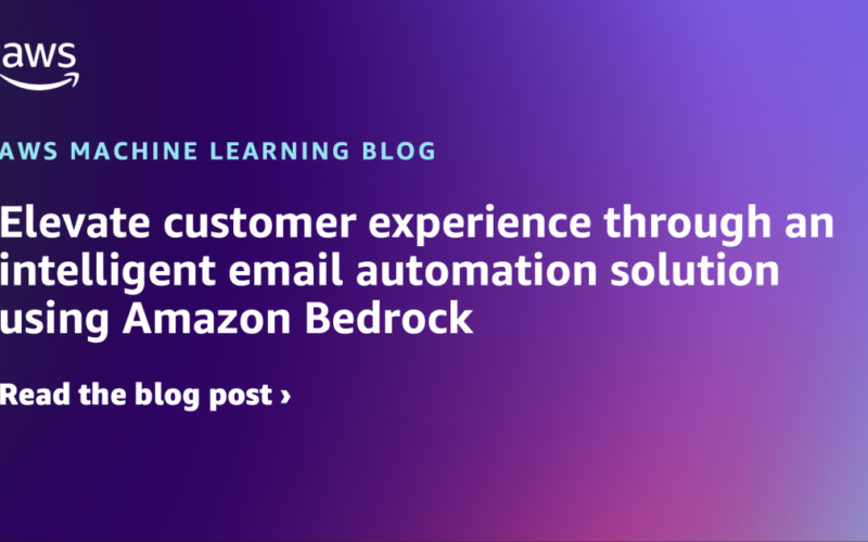 Elevate customer experience through an intelligent email automation solution using Amazon Bedrock | Amazon Web Services