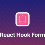 Form Validation in React: An In-Depth Tutorial with Hooks and React Hook Form