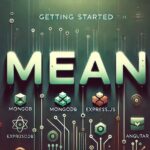 Getting Started with the MEAN Stack