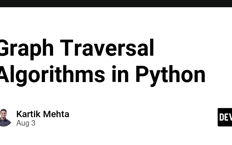 Graph Traversal Algorithms in Python