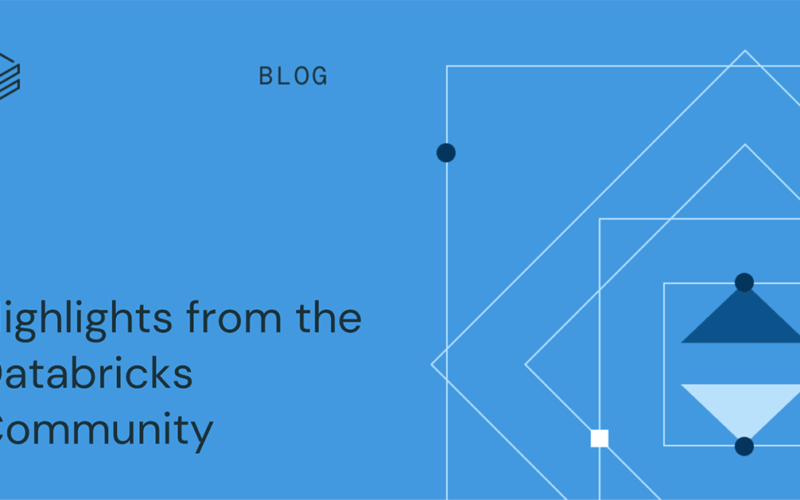 Highlights from the Databricks Community