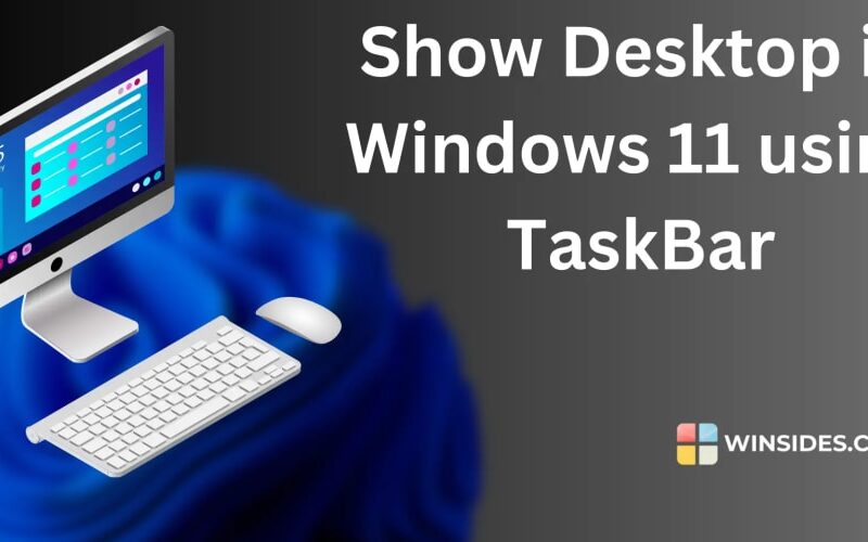 How To Select The Far Corner Of The Taskbar To Show The Desktop In Windows 11?