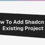 How to add shadcn to existing project