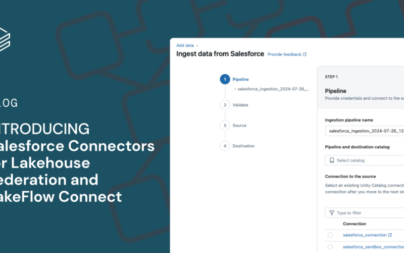 Introducing Salesforce Connectors for Lakehouse Federation and LakeFlow Connect