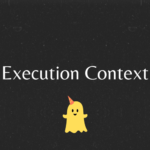 JavaScript Execution Context!