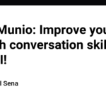 Meet Munio: Improve your English conversation skills with AI!