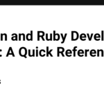 Python and Ruby Development Tools: A Quick Reference