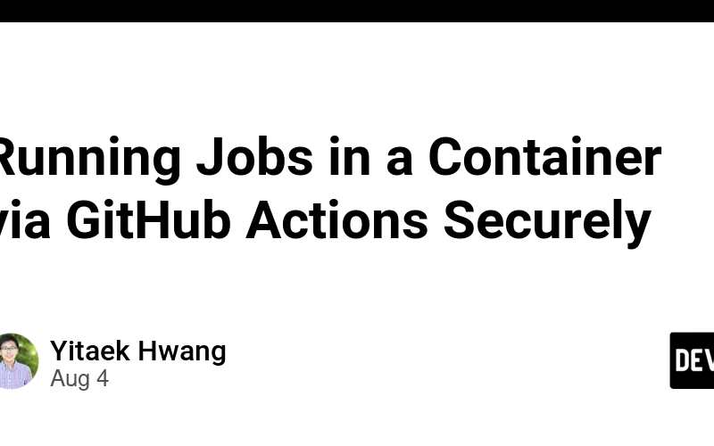 Running Jobs in a Container via GitHub Actions Securely