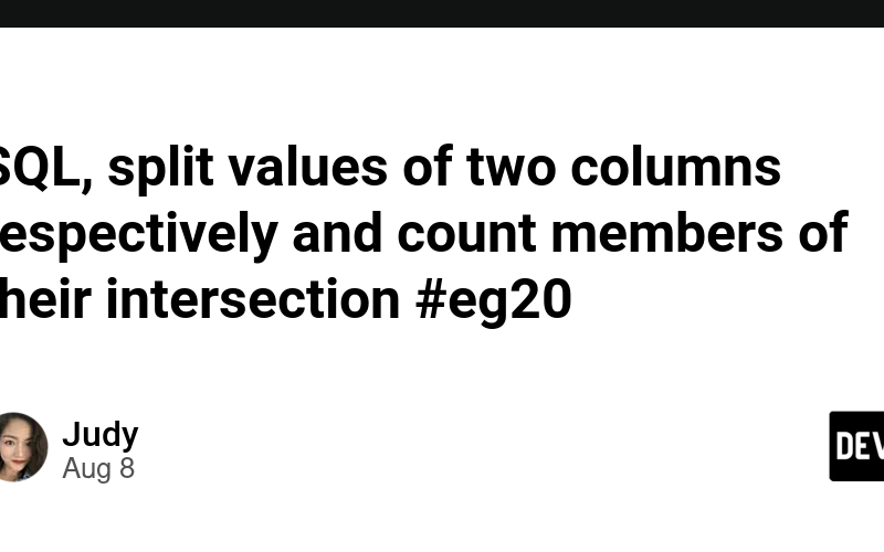 SQL, split values of two columns respectively and count members of their intersection #eg20