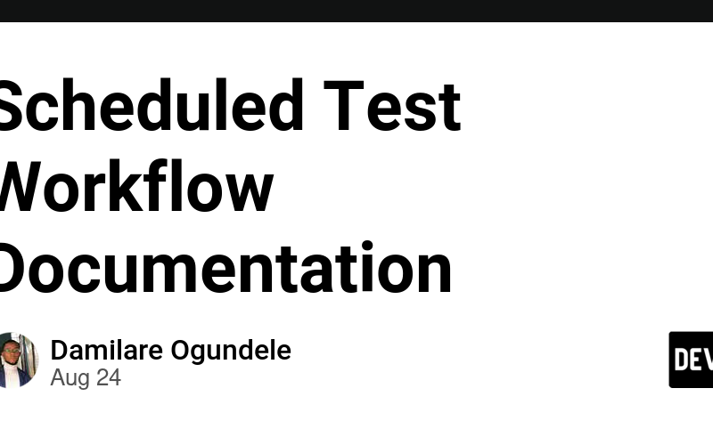 Scheduled Test Workflow Documentation